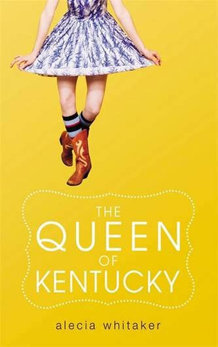 the queen of kentucky by alecia whitaker